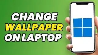How to Change Wallpaper on Laptop in 2023 (FAST)