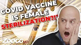 Is COVID Vaccination Female Sterilization? | A Doctor Explains