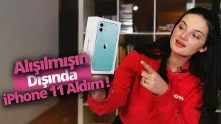 KADIN GÖZÜYLE iPhone 11 ( İlk bakış😍)