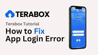 How to Fix Login Error on Terabox App (2024 Update)