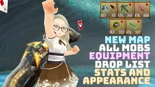 Toram Online: New Map All Mobs Equipment Drop List | Stats and Appearance | 11/21/2024 | chae_