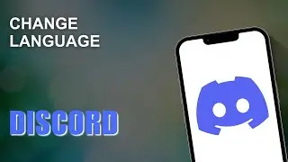 How to Change Language on Discord?