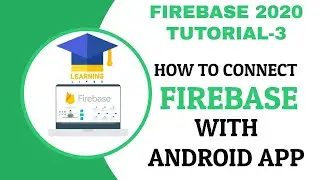 How To Connect Firebase With Android App |Android Firebase Tutorial-3 2020