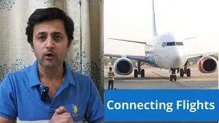 Connecting Flights Explained | Booking Connecting Flight?