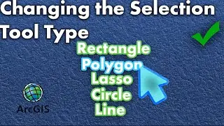 This is Why You Should Know and Use Different Selection Tools | ArcGIS Pro