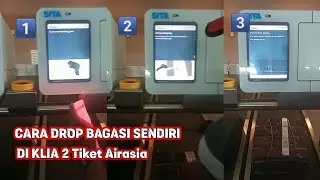 AIRASIA - CARA LETAK BAGASI AIRASIA MANDRIRI DI KLIA2 TIKET AIRASIA 