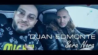Djan Edmonte - Sera Nora (Премьера Трека! ) ЛЕТНИЙ ХИТ!  