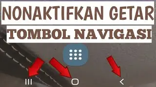Cara Menghilangkan Getar Di Tombol Navigasi