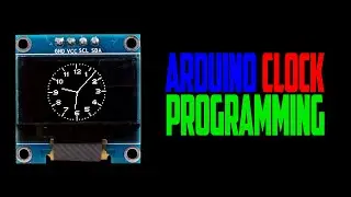 Lets Make Analog Clock Arduino - OLED Clock - Arduino Programming Tutorial