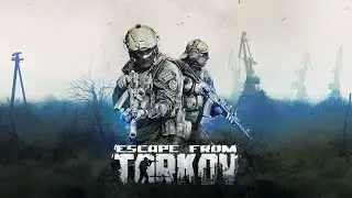 Escape from Tarkov   Highlights