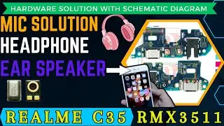 Realme C35 RMX3511 Mic, Headphone, and Ear Speaker Problem Solution: Schematic Diagram | DMR