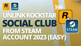 How To Unlink Rockstar Social Club From Steam Account 2023(Easy)