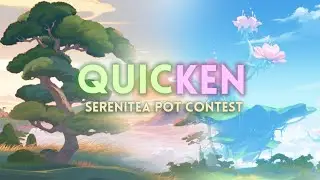 QUICKEN | Serenitea Pot Contest Trailer