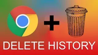 How to Delete History in Google Chrome
