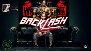 WWE Wrestlemania Backlash 2021: Official Theme Song - 