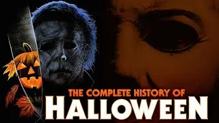 THE COMPLETE HISTORY of HALLOWEEN (Full Series Retrospective)