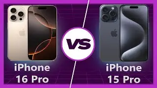 iPhone 16 Pro vs iPhone 15 Pro Detailed Comparison