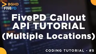 FivePD Callout API | Multiple Callout Locations - Coding Tutorial #5