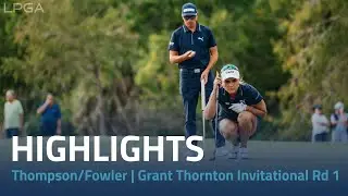 Lexi Thompson & Rickie Fowler Highlights | 2023 Grant Thornton Invitational Rd. 1