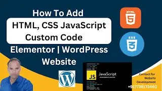 How To Add HTML CSS JavaScript Custom Code In WordPress | Step-by-Step Guide