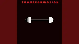 Transformation