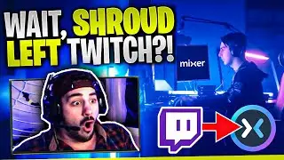 What Shroud Leaving Twitch For Mixer Really Means..