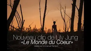 Le Monde du Coeur / Lily Jung