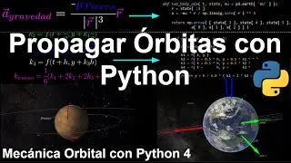 Propagar Órbitas con Runge-Kutta en Python, Ecuaciones Diferenciales | Mecánica Orbital con Python 4