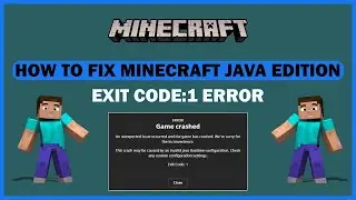 How To Fix Minecraft Java Edition Exit Code 1 Error