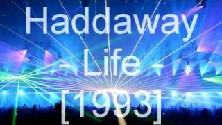 Haddaway - Life