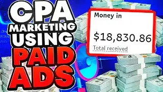 How To Make Money With CPA Marketing Using Paid Ads