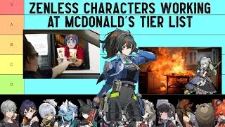 Zenless Characters Running A McDonald's Tier List (Zenless Zone Zero)