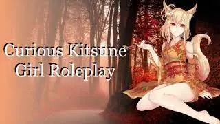 Curious Kitsune Girl Roleplay  //F4A//