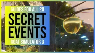 Goat Simulator 3: All Secret Events | Locations & Solutions for all 20 Hidden Quests