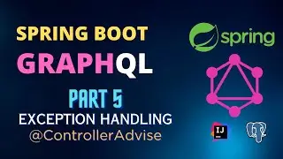 Spring Boot GraphQL Part 5 - Exception Handling | Fully explained