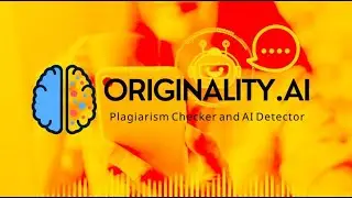 How Originality.AI Works | A Plagiarism Checker & AI Detector Tool