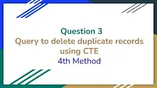 Interview question 3(4th Method) Query to delete duplicate records from a table using CTE in MySQL