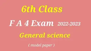 6th class fa4 general science  question paper 2022 - 2023