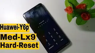 Huawei Med Lx9 Hard reset Huawei Y6p Hard reset huawei id remove Huawei android 10 2021 Hard reset
