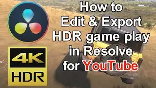 How to setup & edit HDR game capture footage in DaVinci Resolve Studio export HDR H.265 for YouTube
