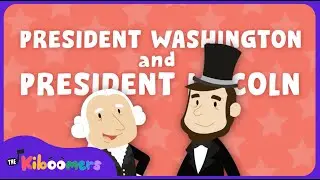 President Washington and President Lincoln - The Kiboomers Preschool Patriotic Songs