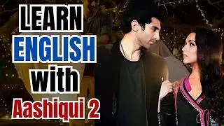Learn English with Aashiqui 2 Movie (Bollywood) | English Speaking Practice with Movie Subtitle