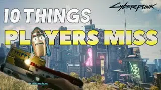 Cyberpunk 2077 Guide - 10 Things You May Have Missed