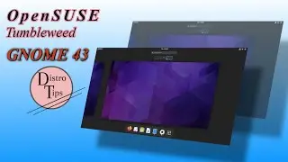 OpenSUSE Tumbleweed.OpenSUSE GNOME 43.OpenSUSE Tumbleweed review.