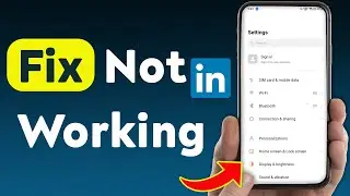 How to Fix LinkedIn Not Working (Updated)