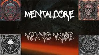Mix Mentalcore Acid Tekno Tribe 2024