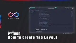 Hefftor Edition - Python Tab Switcher (E03)