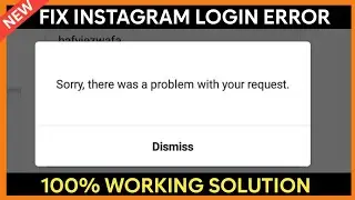 How to Fix Sorry there was a Problem with your request Instagram 2022 | Fix Instagram login Problem