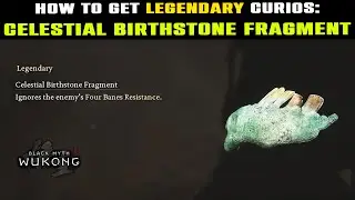 BEST CURIOS in Black Myth Wukong? Celestial Birthstone Fragment Curios Location | Black Myth Wukong