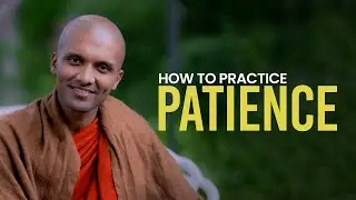 How to Practice Patience | Buddhism In English
